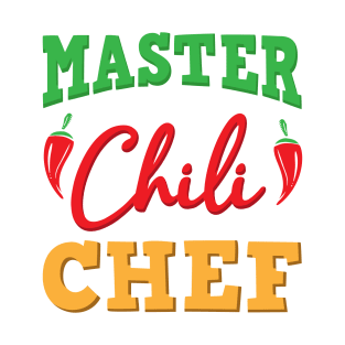 Master Chili Chef Hot Spicy Food Cook T-Shirt