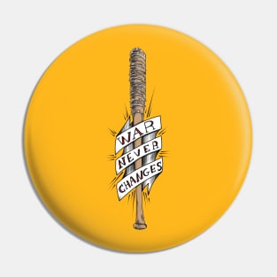 Lucile War never Changes Pin