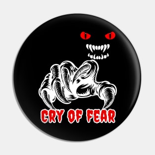 Cry Of Fear Pin