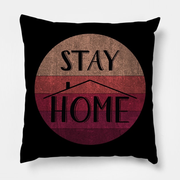 Stay Home Pillow by aborefat2018