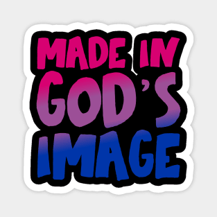 "Made in God's image" - Christians for Justice (bisexual pride flag) Magnet