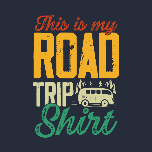 This Is My Roadtrip Shirt Tee by the74