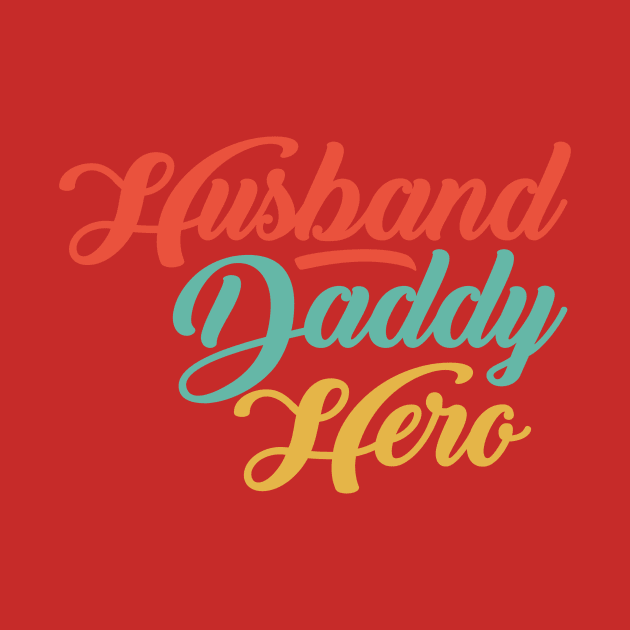 DADDY HUSBAND HERO by Jackies FEC Store