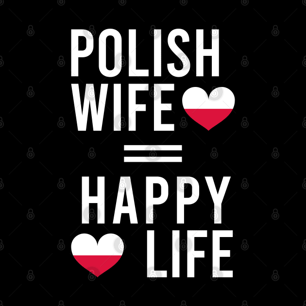 polish wife = happy life by Slavstuff