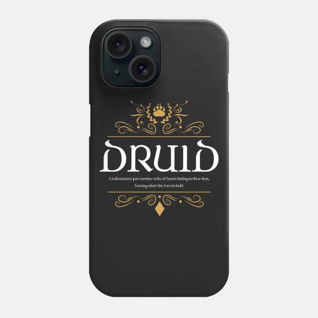 RPG Druid Druids Quotes Tabletop RPG Gaming Phone Case by pixeptional