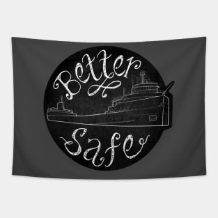 Better Safe... Than Sorry Double-Sided Shirt Tapestry