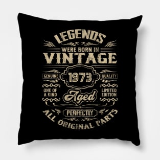 Legends Were Born In 1973 50th Birthday Retro Pillow