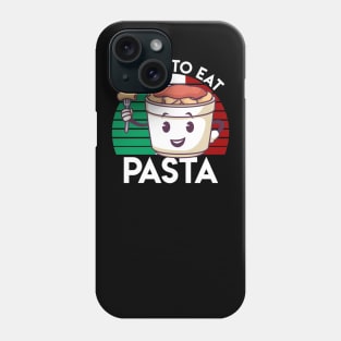 I LOVE TO EAT PASTA Phone Case