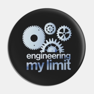 engineering my limits Pin