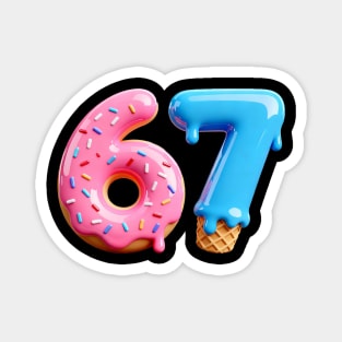 Six Seven Ice Cream Drip Cool Meme 67 Magnet