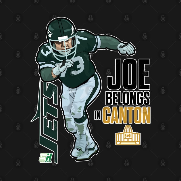 JOE BELONGS IN CANTON by Side Hustle