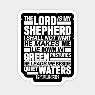 Psalm 23:1-2 The Lord Is My Shepherd Magnet