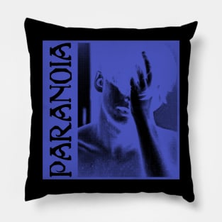 Paranoia Pillow