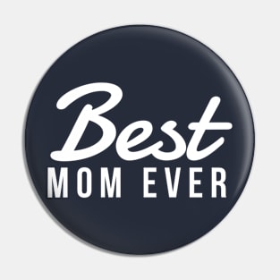 Best Mom Ever Pin