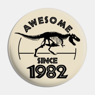 Awesome Since 1982 Pin