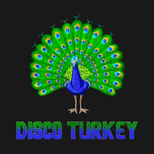 Peacock Disco Turkey Vintage Funny Animal Pun T-Shirt