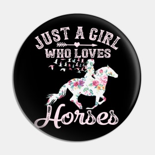 Just A Girl Who Loves Horses Horse Riding Pin