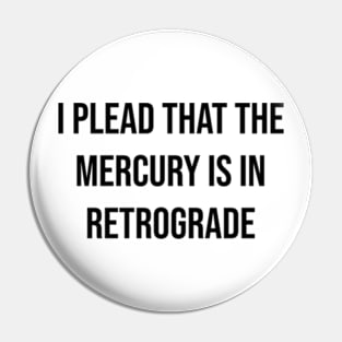 Mercury retrograde Pin