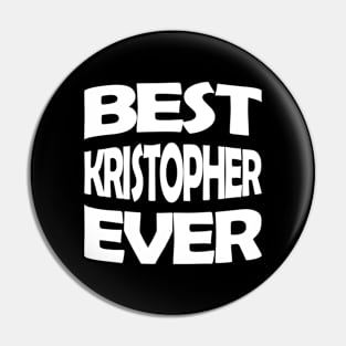 Best Kristopher ever Pin