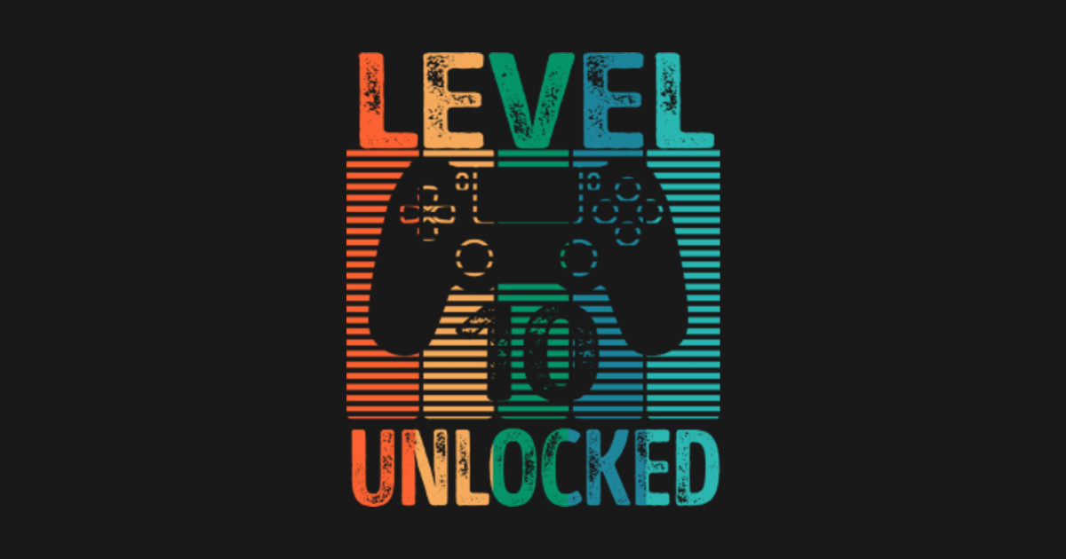 Download Gamer Level 10 Unlocked Teen Shirt 10th Birthday Video Game - Video Game - Sticker | TeePublic