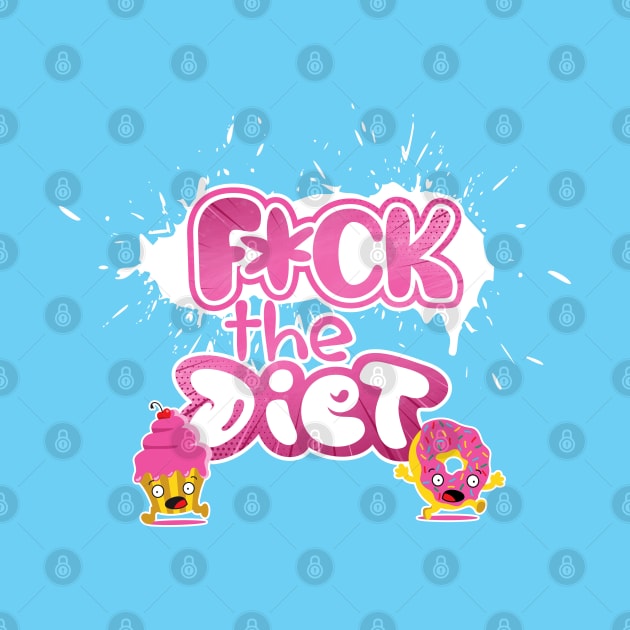 F*ck the diet by FallingStar