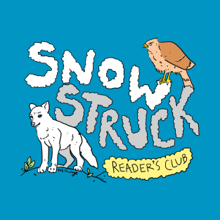 Snow Struck Reader's Club! T-Shirt