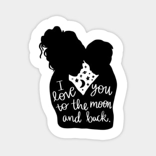 I Love You To The Moon And Back Magnet