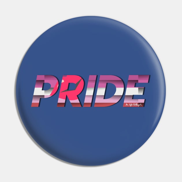 LGBTQ+ PRIDE: Lipstick Lesbian Pride Flag Pin by BiLifeClothingCo