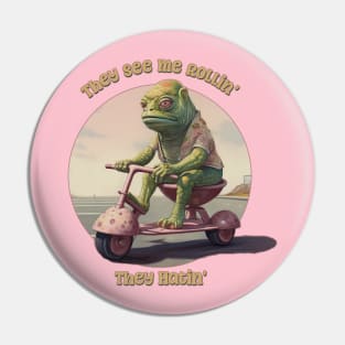 They See Me Rollin', They Hatin' Funny Scooter Lizard Pin