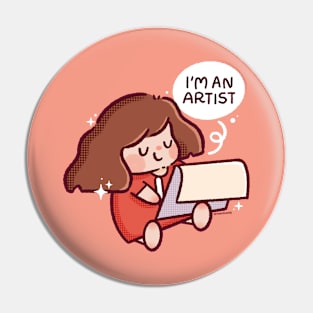 I'm An Artist Pin