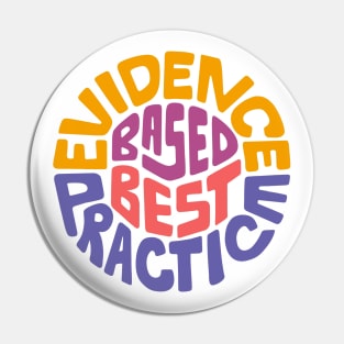 Evidence Based Best Practice Word Art Pin