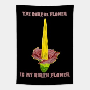 The Corpse Flower is my Birth Flower Tapestry