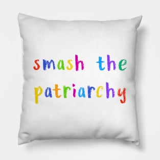 smash the patriarchy Pillow