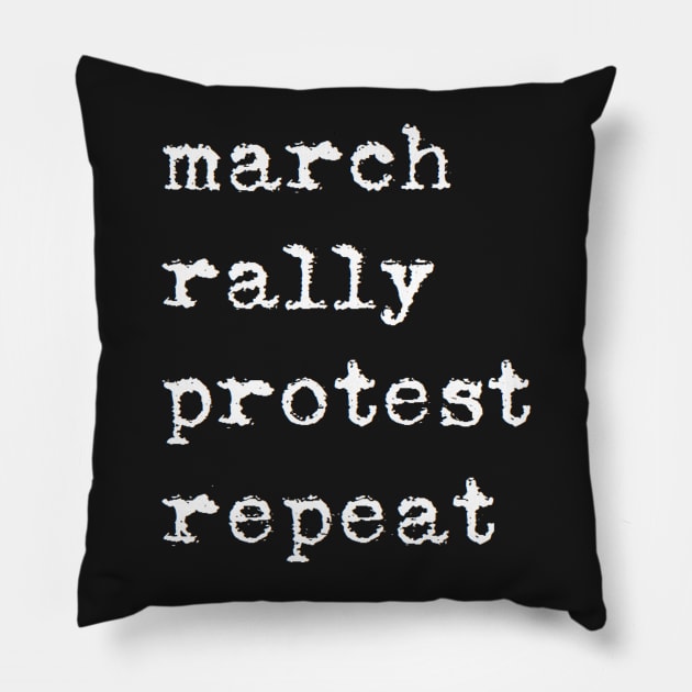 march rally protest repeat Pillow by clbphotography33