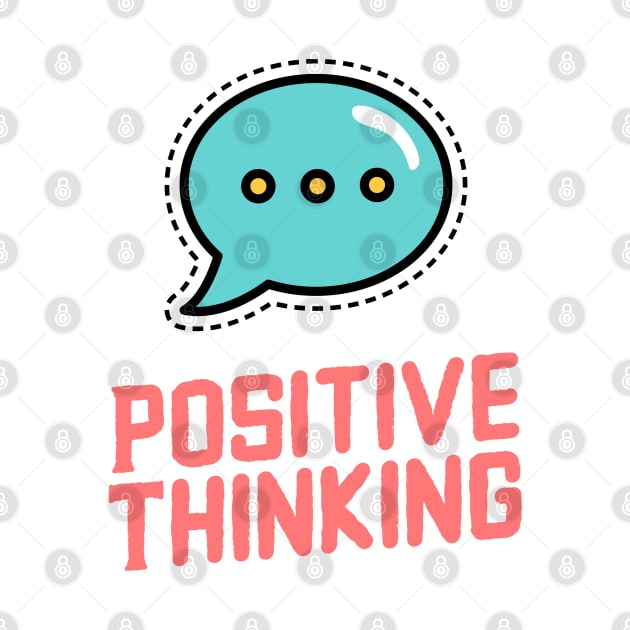 ALWAYS think Positive ! by ForEngineer