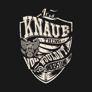 It's a KNAUB Thing T-Shirt