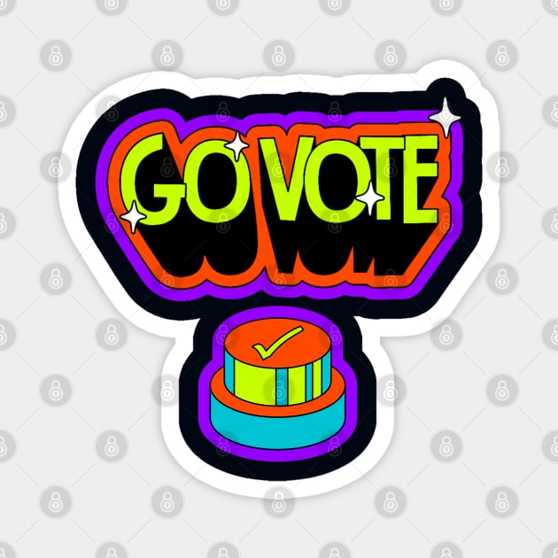 Go VOTE (Press the button) Magnet by TJWDraws