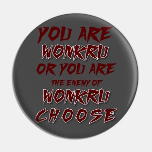 You are workout or you are the enemy of wonkru, CHOOSE/ BLOODREINA, Octavia kom skykru Pin