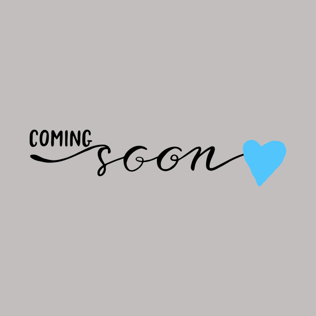 Coming Soon Pregnancy Blue by chrissyloo