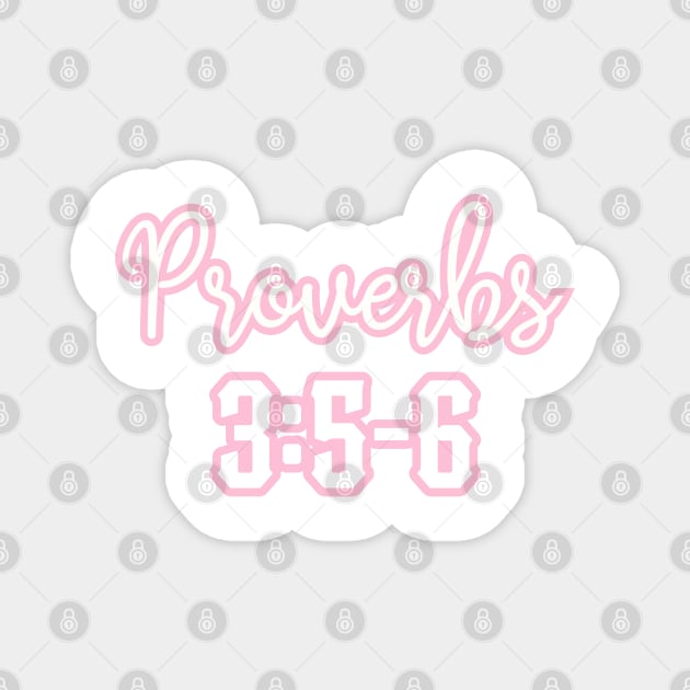 Proverbs 3 5 6 Magnet by HUNTINGisLIFE