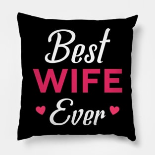 Best Wife Ever Pillow
