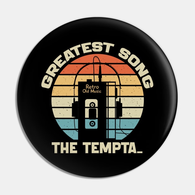 The Temptations Pin by TeknologiModern