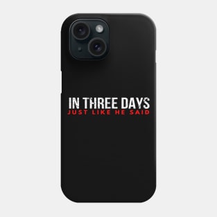 He Is Risen Just Like He Said Easter Christian Phone Case