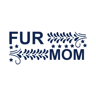 Fur Mom Elegance Tee T-Shirt