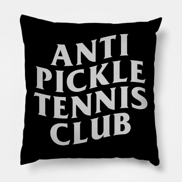 Anti Pickleball Tennis Club Pillow by CoVA Tennis