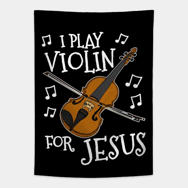 I Play Violin For Jesus Violinist Church Musician Tapestry by doodlerob