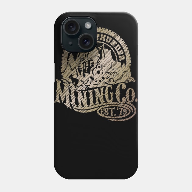 Big Thunder Mining Co. - Est. '79 Phone Case by SkprNck