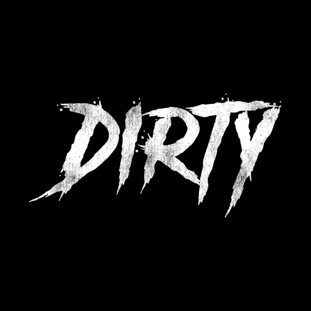 Dirty by BMX Style