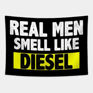 real men smell like diesel shirt Tapestry