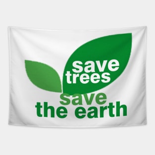 Save Trees Save the Earth Tapestry